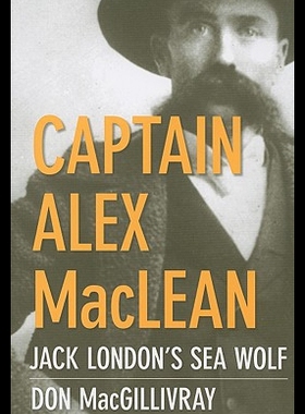 【预售】Captain Alex MacLean: Jack London's Sea Wolf