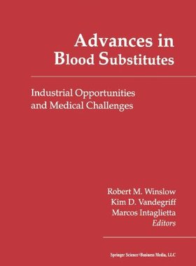 【预售】Advances in Blood Substitutes: Industrial Oppo...
