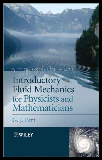 【预售】Introductory Fluid Mechanics for Physicists and M