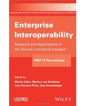 【预售】Enterprise Interoperability: Research and Appl...