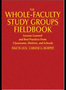 【预售】The Whole-Faculty Study Groups Fieldbook: Lessons
