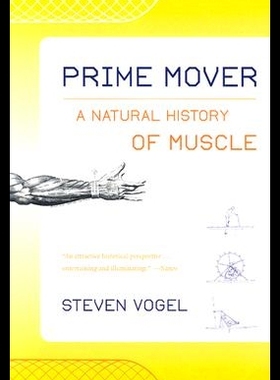 【预售】Prime Mover: A Natural History of Muscle
