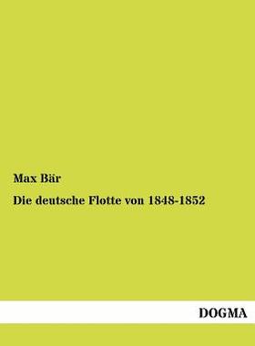 【预售】Die Deutsche Flotte Von 1848-1852