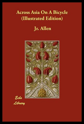 【预售】Across Asia on a Bicycle (Illustrated Edition)