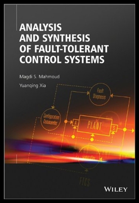【预售】Analysis and Synthesis of Fault-Tolerant Control
