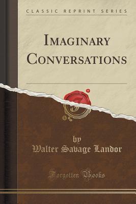 【预售】Imaginary Conversations (Classic Reprint)