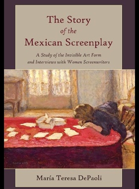 【预售】The Story of the Mexican Screenplay: A Study of t