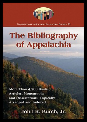 【预售】The Bibliography of Appalachia: More Than 4,700 B