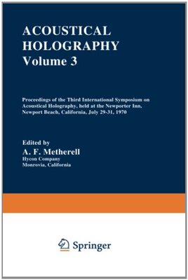 【预售】Acoustical Holography: Volume 3 Proceedings of...