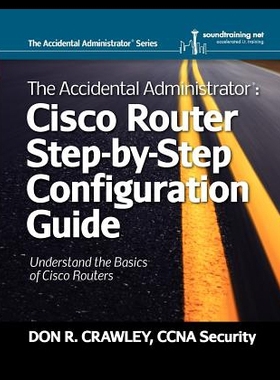 【预售】The Accidental Administrator: Cisco Router Step-B