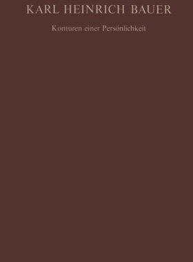 【预订】Karl Heinrich Bauer Konturen Einer P...