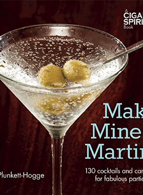 【预售】Make Mine a Martini: 130 Cocktails and Canapes...