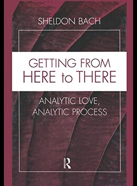 【预售】Getting from Here to There: Analytic Love, Analyt