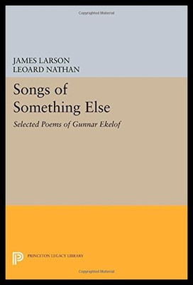 【预售】Songs of Something Else: Selected Poems of Gunnar