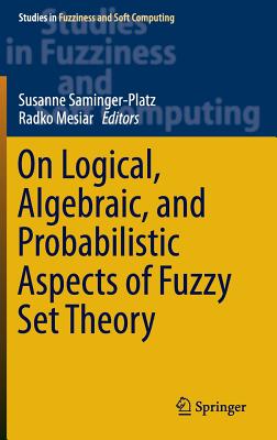 【预订】On Logical, Algebraic, and Probabili...
