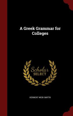【预售】A Greek Grammar for Colleges