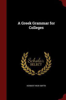 【预售】A Greek Grammar for Colleges