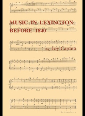 【预售】Music in Lexington Before 1840