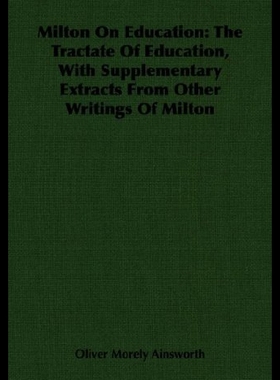 【预售】Milton on Education: The Tractate of Education, w