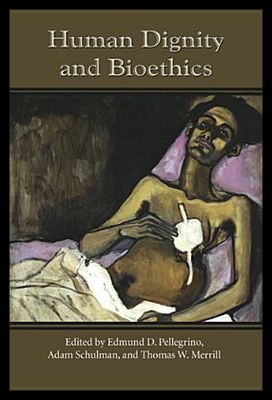 【预售】Human Dignity and Bioethics