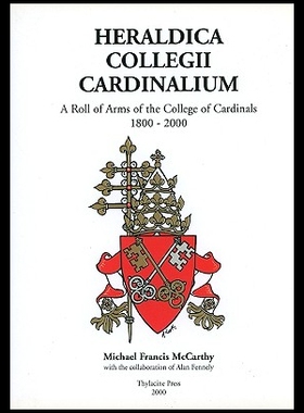 【预售】Heraldica Collegii Cardinalium: A Roll