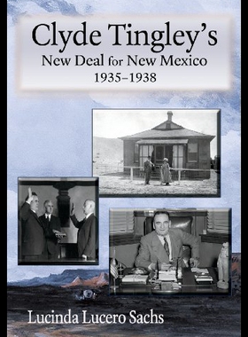 【预售】Clyde Tingley's New Deal for New Mexico, 1935-193