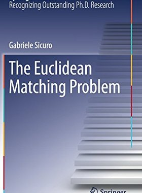【预订】The Euclidean Matching Problem