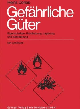 【预订】Gefahrliche Guter: Eigenschaften, Ha...
