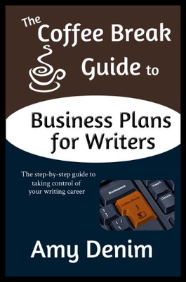 【预售】The Coffee Break Guide to Business Plans for Writ