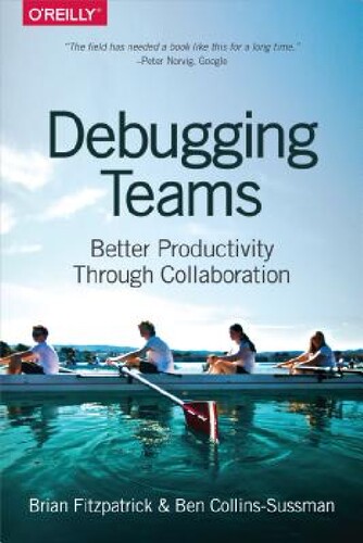 预订 Debugging Teams: Better Productivity Through Collaboration 英文原版 进化：从孤胆极客到高效团队