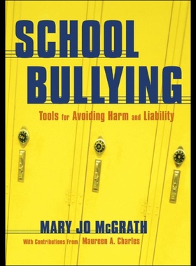 【预售】School Bullying: Tools for Avoiding Harm and Liab
