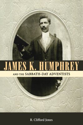 【预售】James K. Humphrey and the Sabbath-Day Adventists