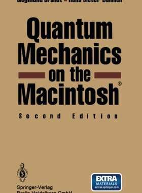 【预订】Quantum Mechanics on the Macintosh(r)
