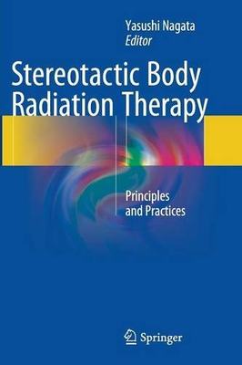 【预订】Stereotactic Body Radiation Therapy:...