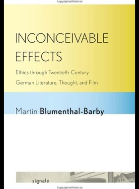 【预售】Inconceivable Effects: Ethics Through Twentieth-C
