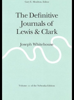 【预售】The Definitive Journals of Lewis and Clark, Vol 1