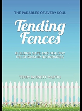 【预售】Tending Fences: Building Safe and Healthy Relatio
