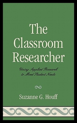 【预售】The Classroom Researcher: Using Appl...