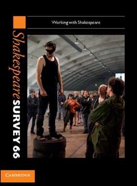 【预售】Shakespeare Survey: Volume 66, Working