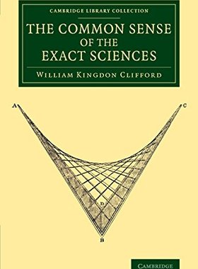 【预订】The Common Sense of the Exact Sciences
