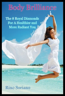 【预售】Body Brilliance: The 8 Royal Diamonds for a Healt