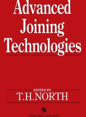 【预订】Advanced Joining Technologies: Proce...