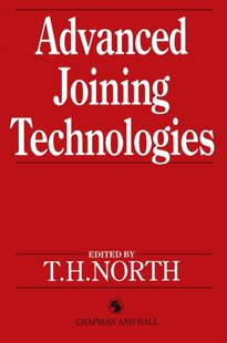 【预订】Advanced Joining Technologies: Proce...