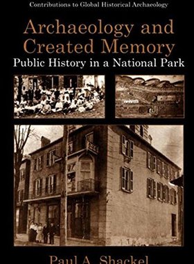 【预售】Archaeology and Created Memory: Public History...