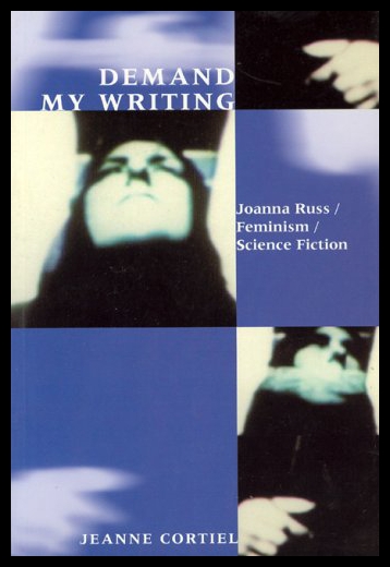 【预售】Demand My Writing: Joanna Russ, Feminism, Science 书籍/杂志/报纸 原版其它 原图主图