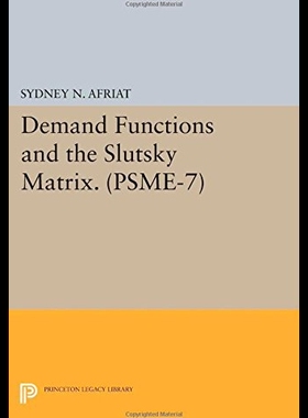 【预售】Demand Functions and the Slutsky Matrix. (Psme-7)