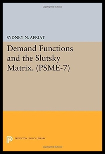 Slutsky 预售 Demand Functions Matrix. the and Psme
