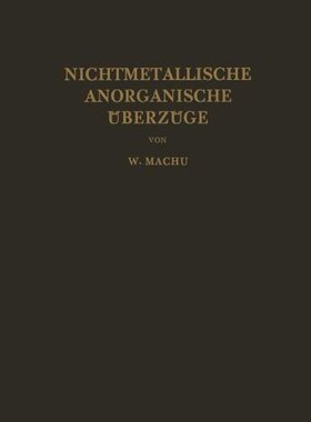 【预订】Nichtmetallische Anorganische Uberzuge