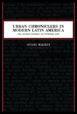 【预售】Urban Chroniclers in Modern Latin America: The Sh