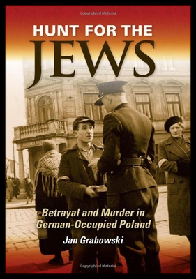 【预售】Hunt for the Jews: Betrayal and Murder in German-